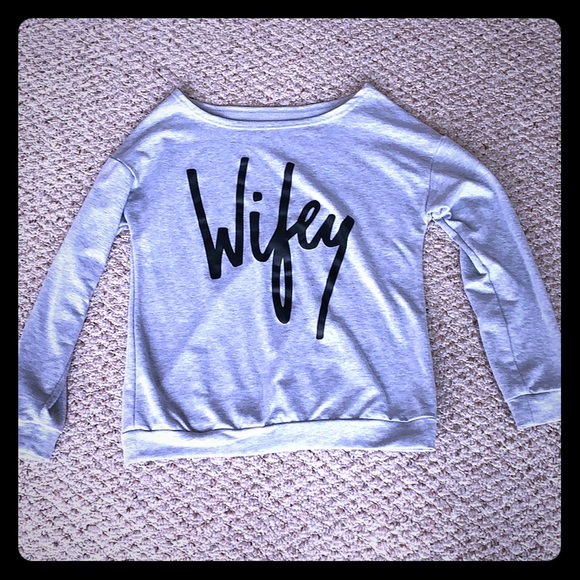 Tops - Grey “Wifey” Sweatshirt, Size Small